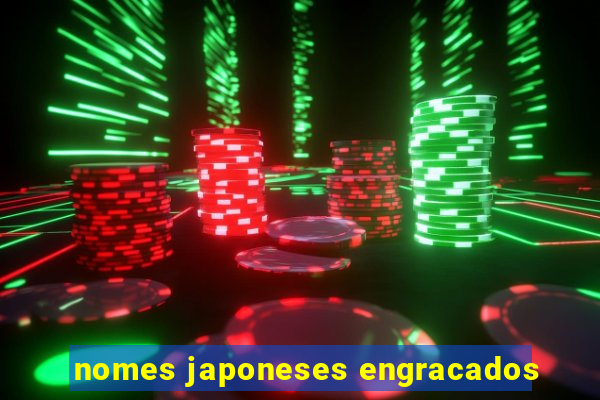 nomes japoneses engracados